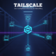 Tailscale